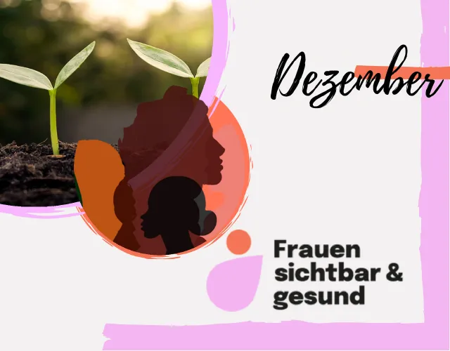 Jahresschwerpunktthema "Frauen - sichtbar und gesund" in der Region Bayreuth - Dezember